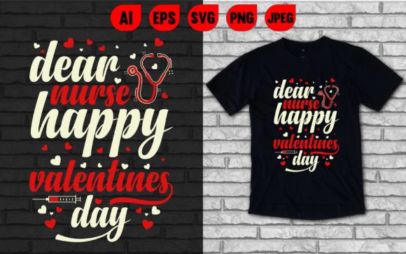 Dear Nurse Valentine Graphics & T-Shirt Designs