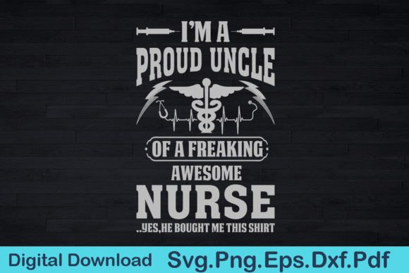 Funny Nurse Uncle Graphics for T-Shirt Designs