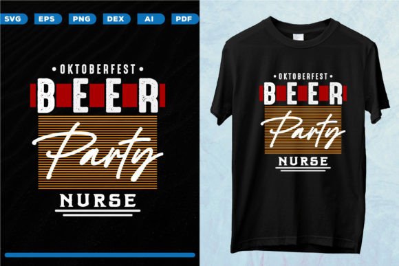 Oktoberfest Beer Party Nurse Graphics & Print Templates