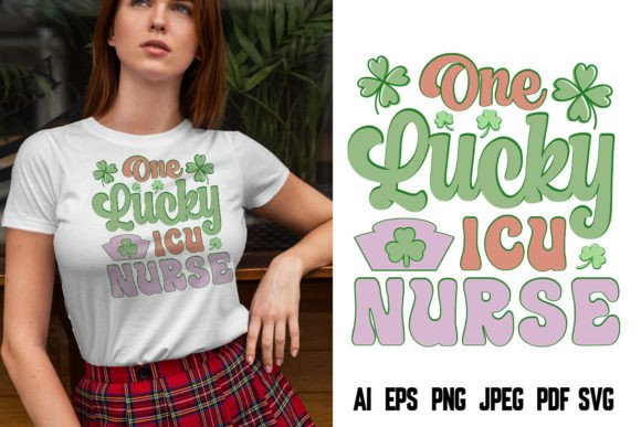 One Lucky ICU Nurse St. Patrick’s T-Shirt Graphics