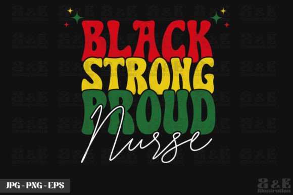 Reviewing the Black Strong Proud Nurse Design