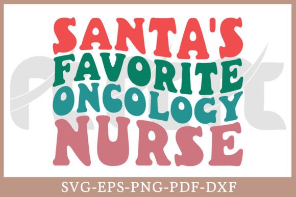 Santa's Favorite Oncology Nurse Graphics