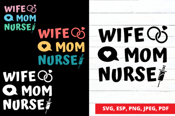 Wife Mom Nurse Graphics & Illustrations Review
